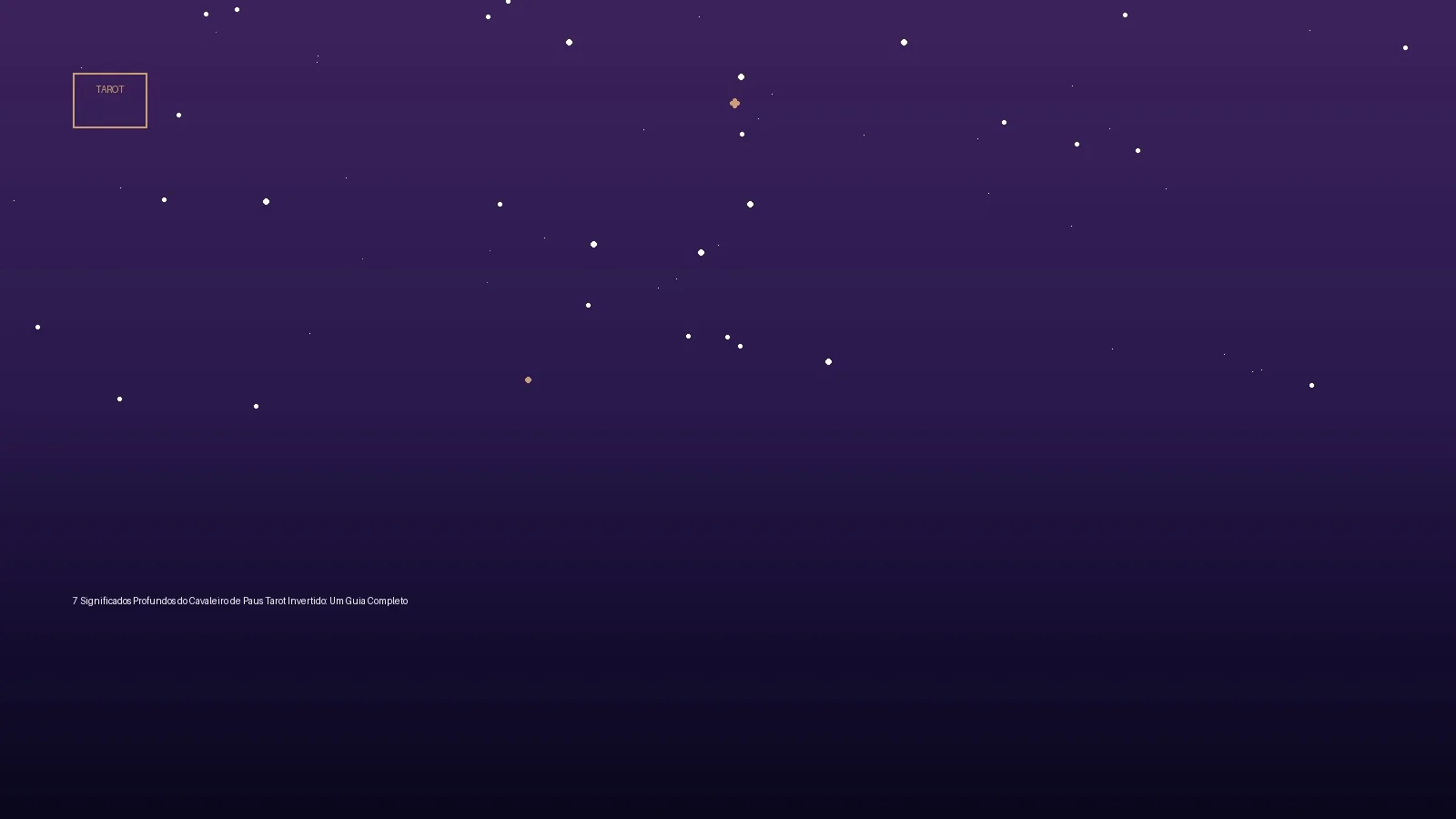 7 Significados Profundos do Cavaleiro de Paus Tarot Invertido: Um Guia Completo — Tarot no Horoscopo Certo