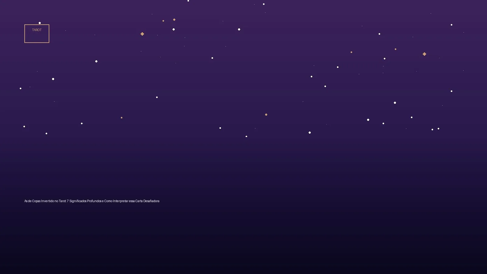 As de Copas Invertido no Tarot: 7 Significados Profundos e Como Interpretar essa Carta Desafiadora — Tarot no Horoscopo Certo