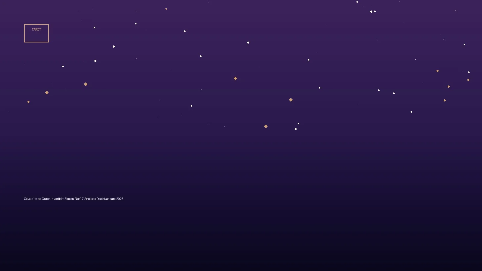 Cavaleiro de Ouros Invertido: Sim ou Não? 7 Análises Decisivas para 2026 — Tarot no Horoscopo Certo