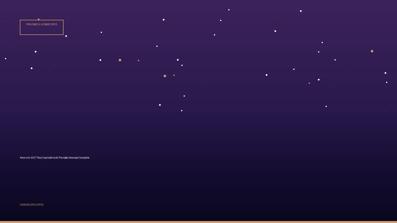 Amor em 2027 Para Capricórnio ♑: Previsão Amorosa Completa — Previsões e Horóscopos no Horoscopo Certo