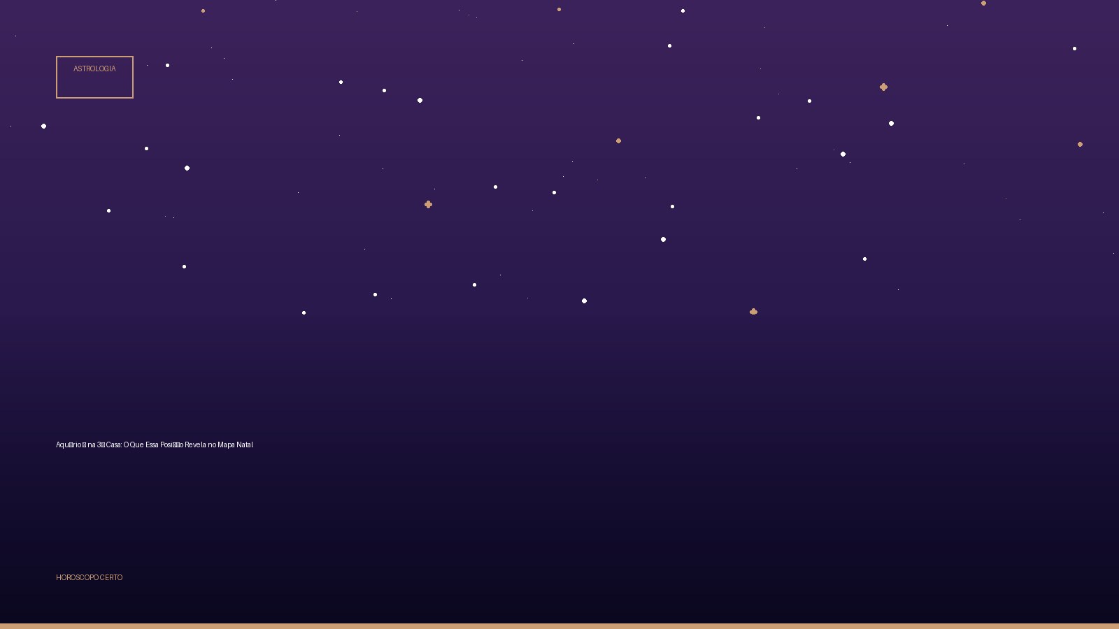 Aquário ♒ na 3ª Casa: O Que Essa Posição Revela no Mapa Natal — Astrologia no Horoscopo Certo