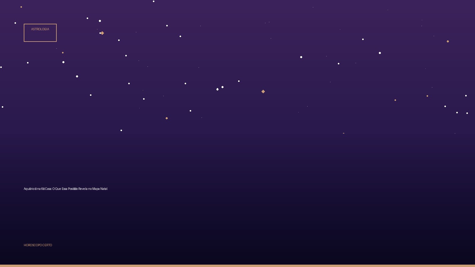 Aquário ♒ na 6ª Casa: O Que Essa Posição Revela no Mapa Natal — Astrologia no Horoscopo Certo