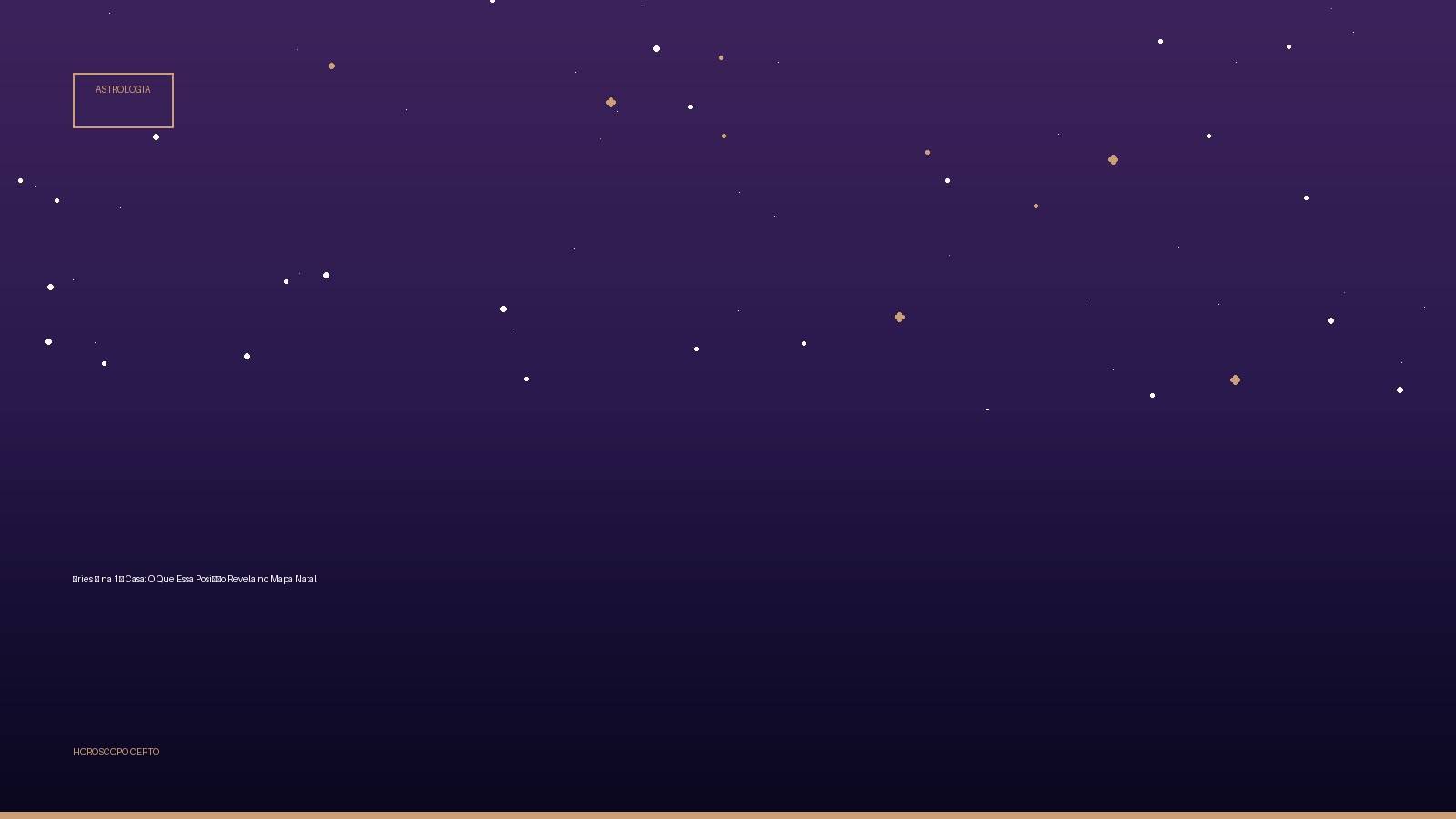 Áries ♈ na 1ª Casa: O Que Essa Posição Revela no Mapa Natal — Astrologia no Horoscopo Certo