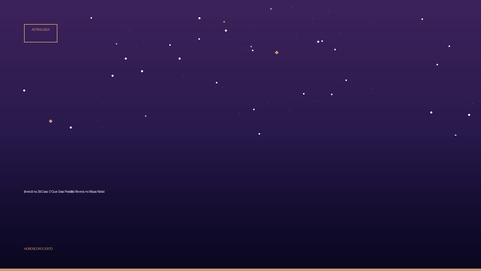 Áries ♈ na 2ª Casa: O Que Essa Posição Revela no Mapa Natal — Astrologia no Horoscopo Certo