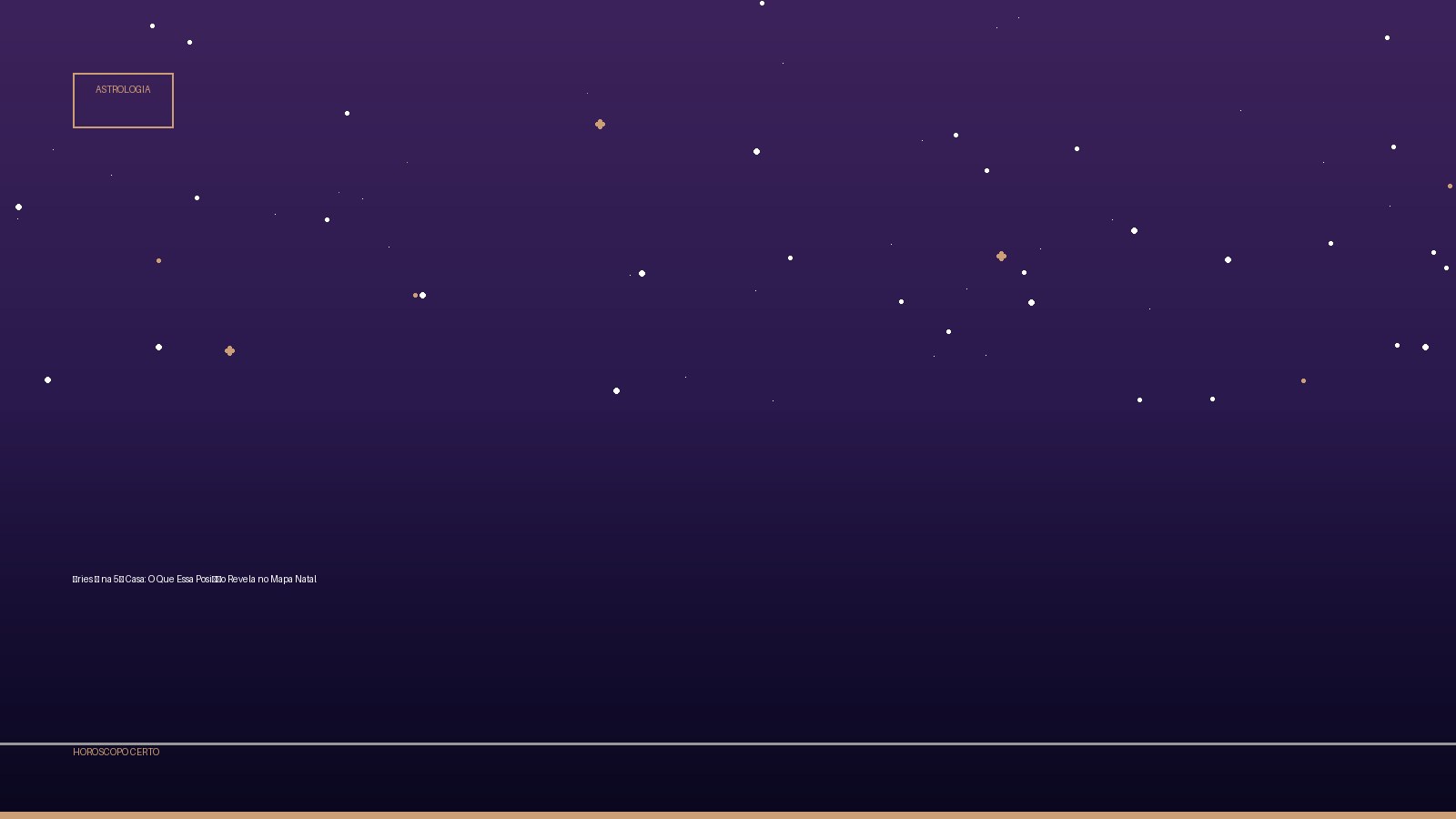 Áries ♈ na 5ª Casa: O Que Essa Posição Revela no Mapa Natal — Astrologia no Horoscopo Certo