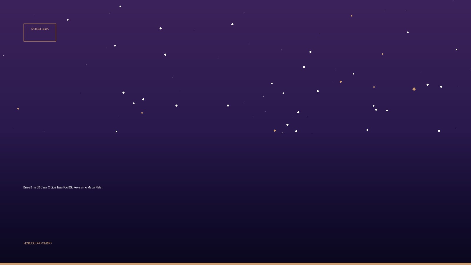 Áries ♈ na 6ª Casa: O Que Essa Posição Revela no Mapa Natal — Astrologia no Horoscopo Certo