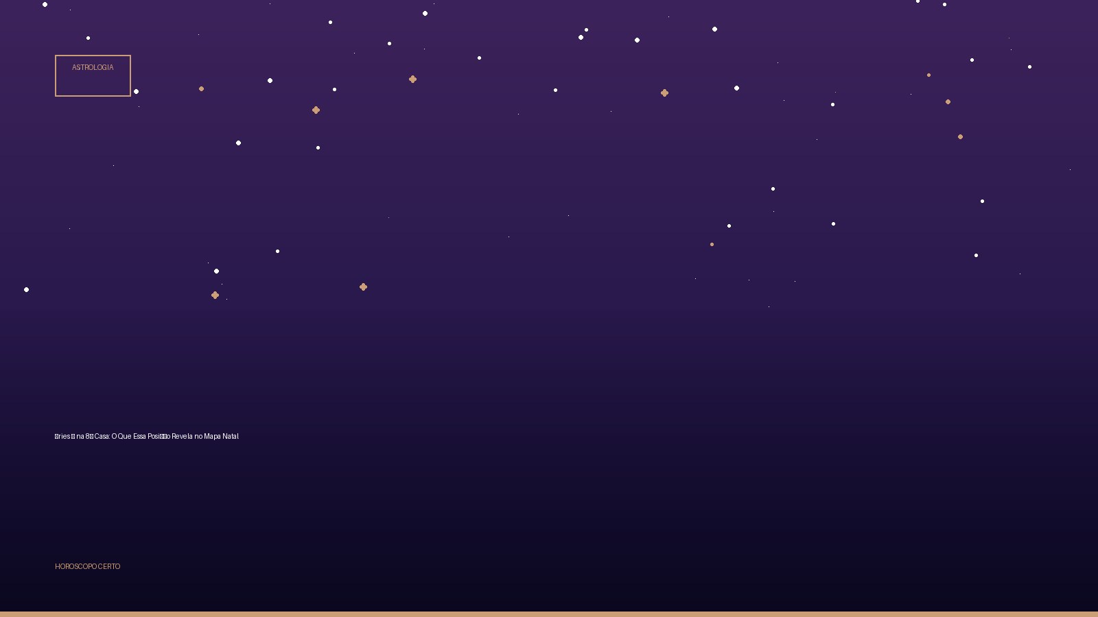 Áries ♈ na 8ª Casa: O Que Essa Posição Revela no Mapa Natal — Astrologia no Horoscopo Certo