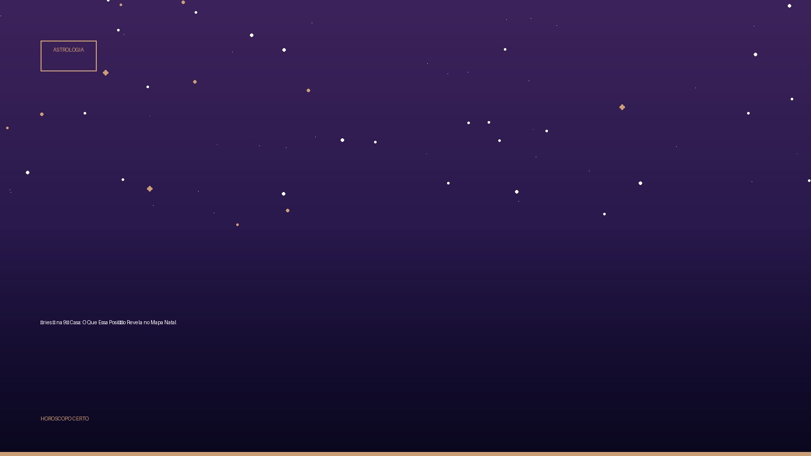 Áries ♈ na 9ª Casa: O Que Essa Posição Revela no Mapa Natal — Astrologia no Horoscopo Certo