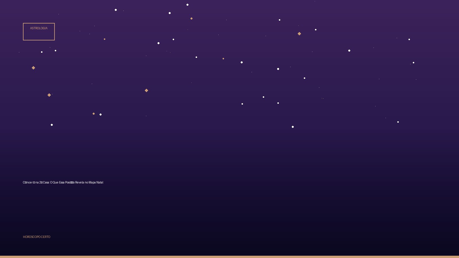 Câncer ♋ na 2ª Casa: O Que Essa Posição Revela no Mapa Natal — Astrologia no Horoscopo Certo