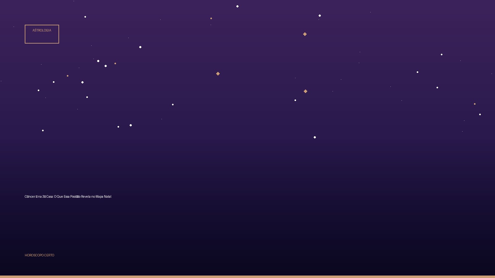 Câncer ♋ na 3ª Casa: O Que Essa Posição Revela no Mapa Natal — Astrologia no Horoscopo Certo