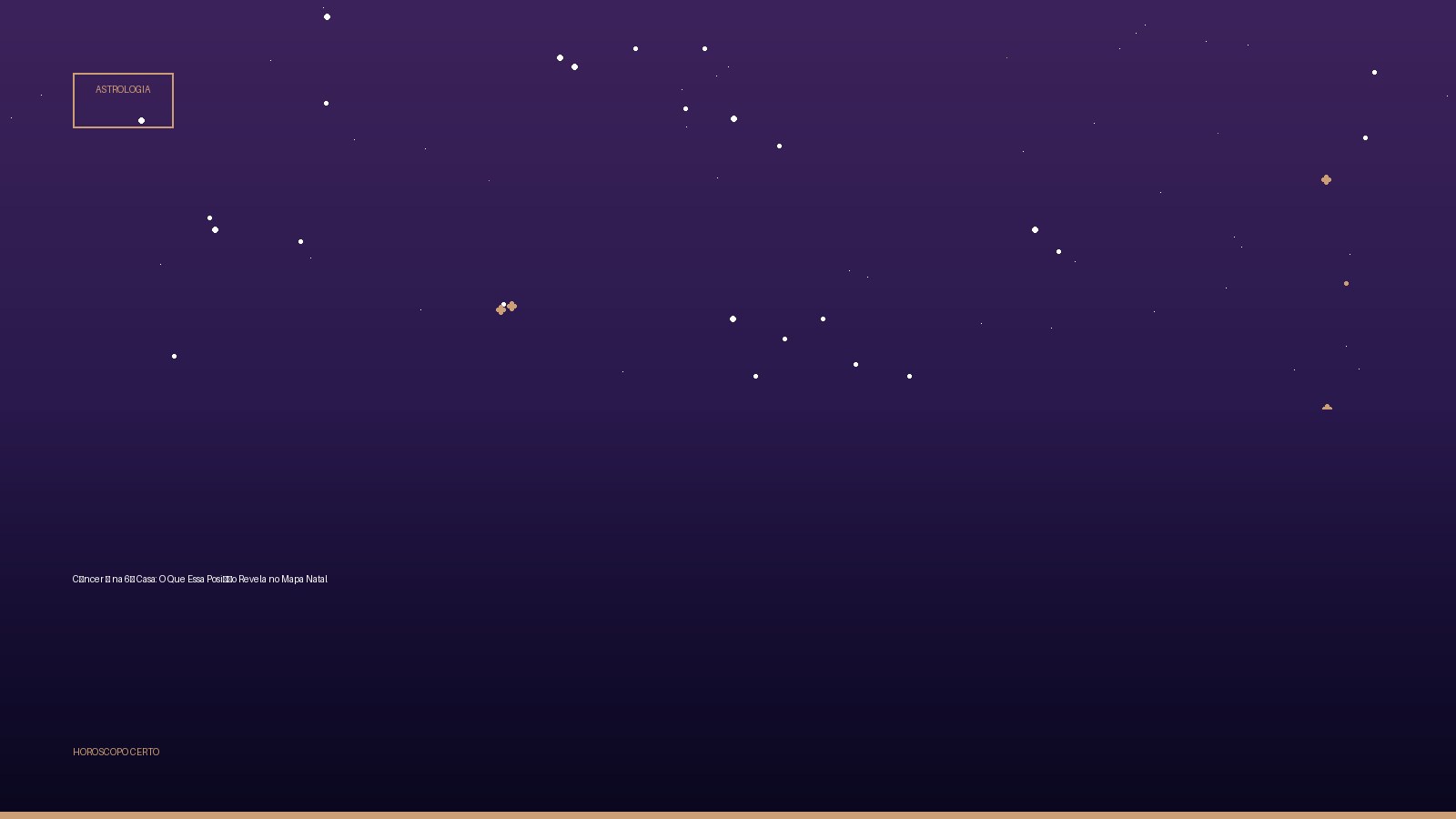 Câncer ♋ na 6ª Casa: O Que Essa Posição Revela no Mapa Natal — Astrologia no Horoscopo Certo