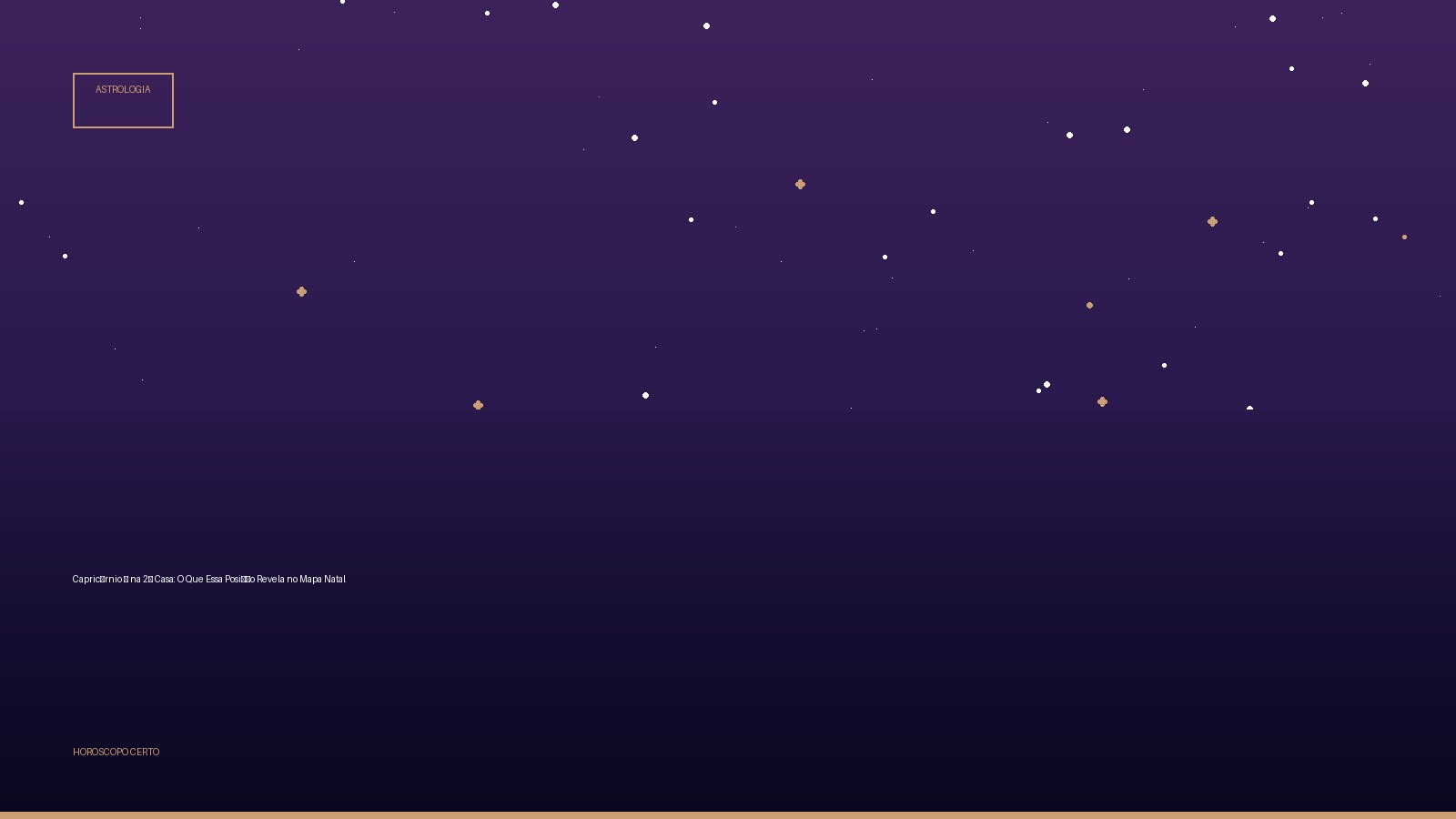 Capricórnio ♑ na 2ª Casa: O Que Essa Posição Revela no Mapa Natal — Astrologia no Horoscopo Certo