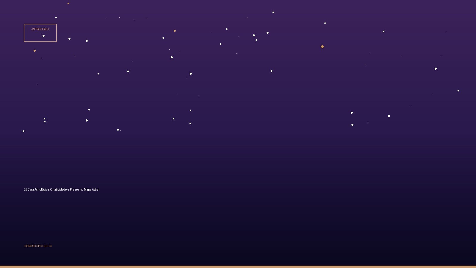 5ª Casa Astrológica: Criatividade e Prazer no Mapa Astral — Astrologia no Horoscopo Certo