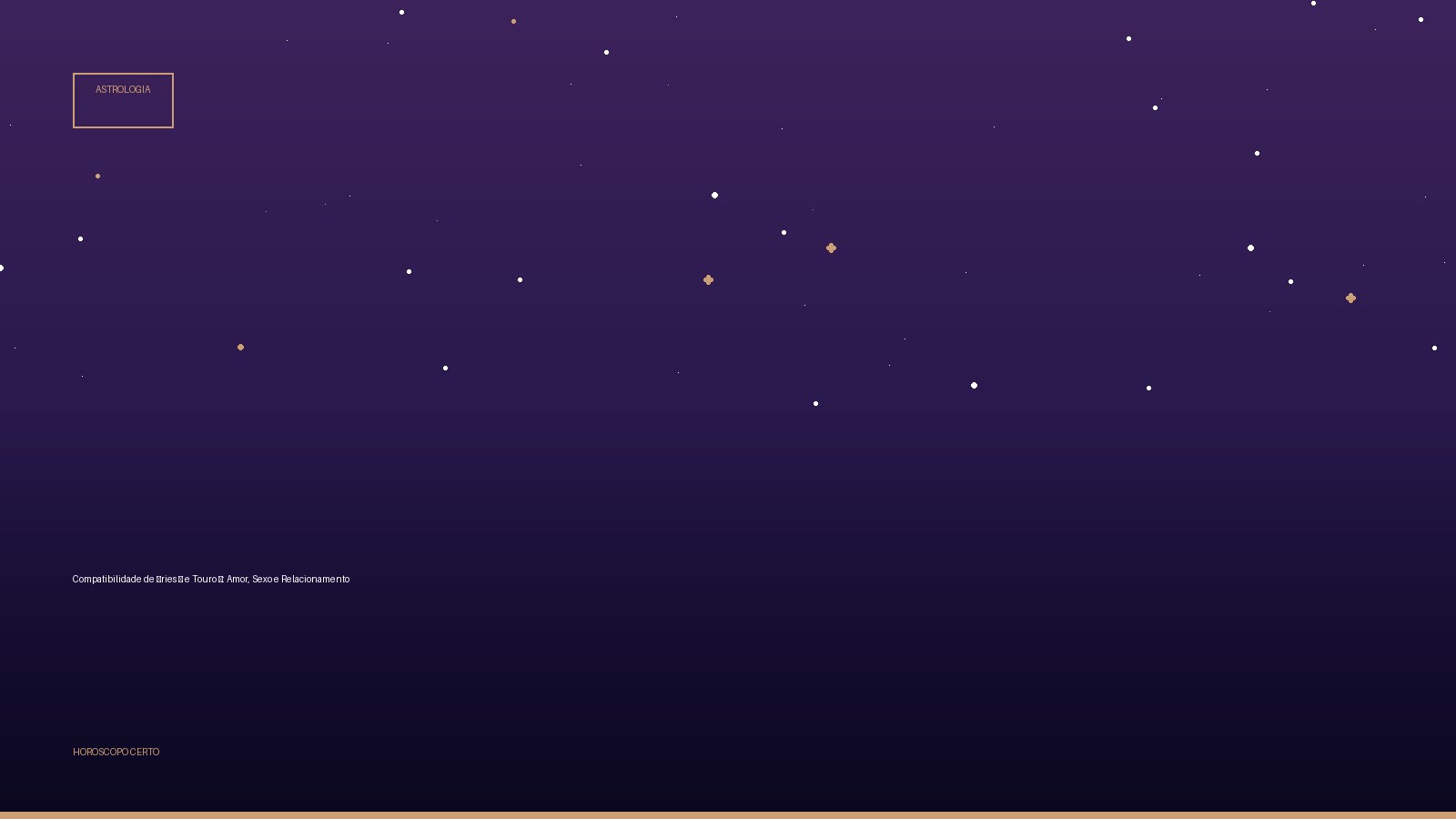Compatibilidade de Áries ♈ e Touro ♉: Amor, Sexo e Relacionamento — Astrologia no Horoscopo Certo