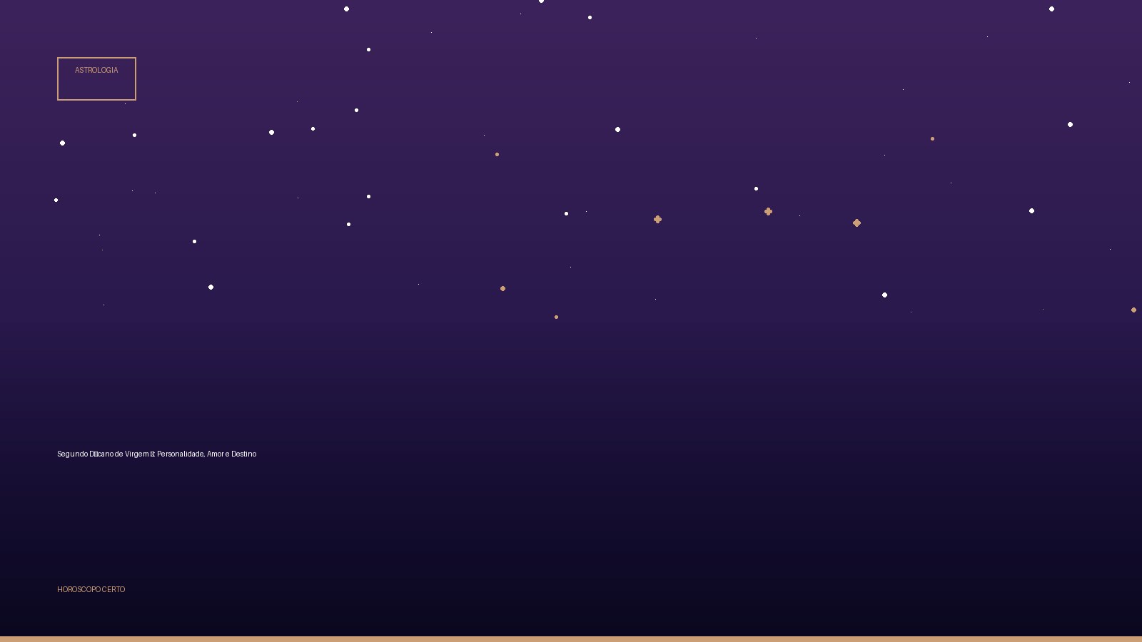 Segundo Décano de Virgem ♍: Personalidade, Amor e Destino — Astrologia no Horoscopo Certo