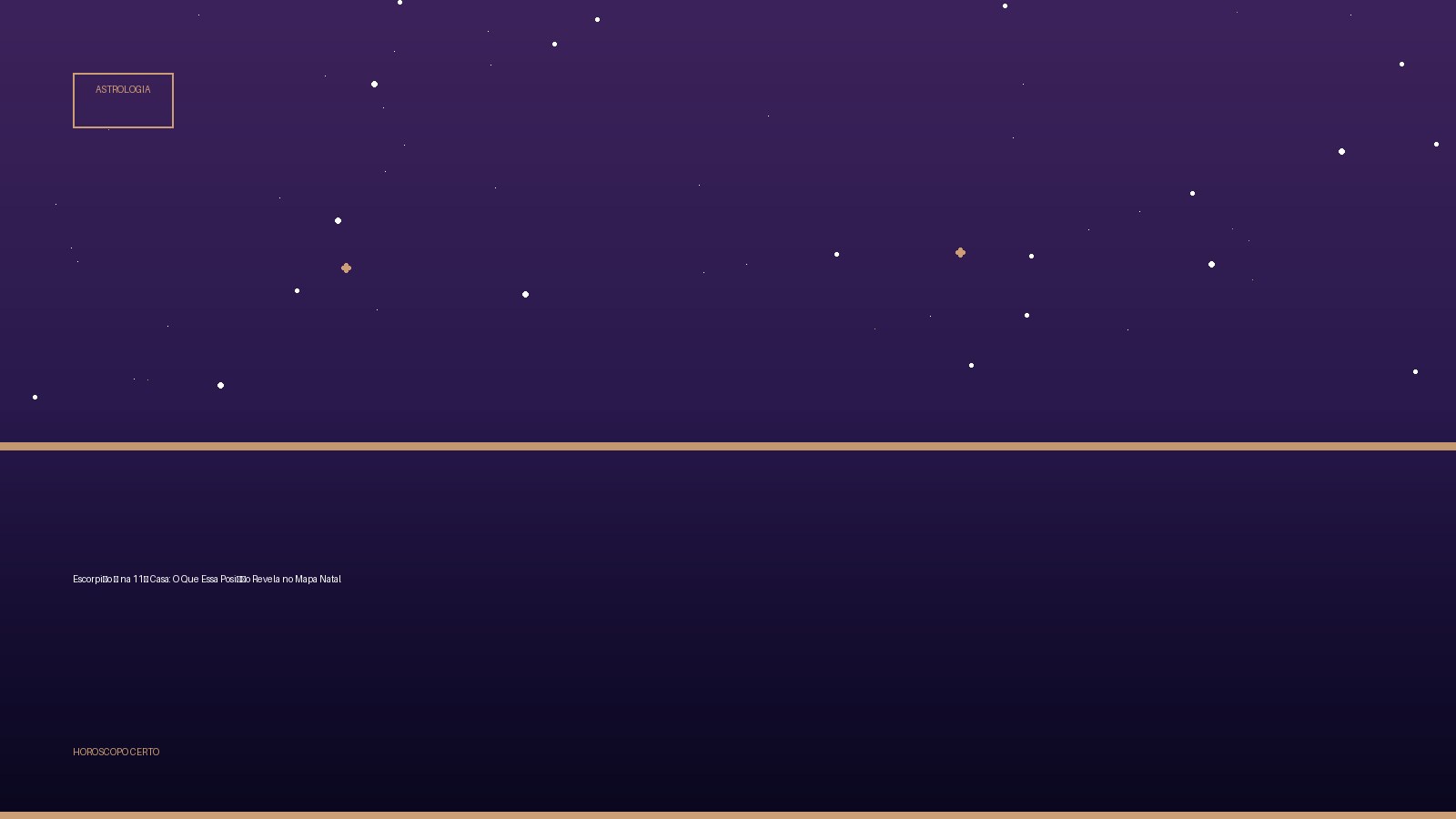 Escorpião ♏ na 11ª Casa: O Que Essa Posição Revela no Mapa Natal — Astrologia no Horoscopo Certo