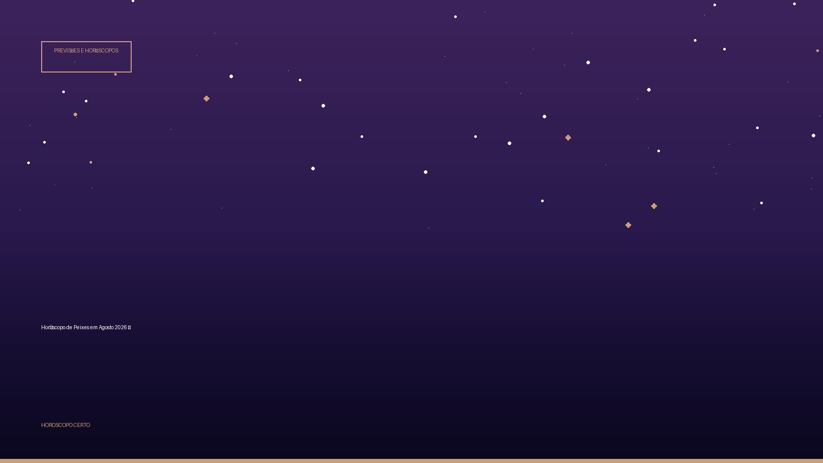 Horóscopo de Peixes em Agosto 2026 ♓ — Previsões e Horóscopos no Horoscopo Certo