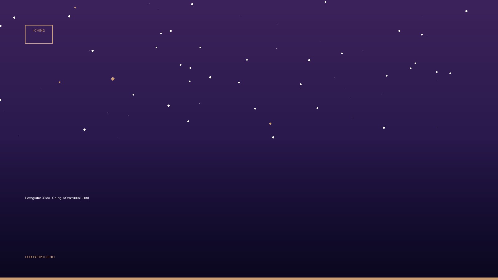 Hexagrama 39 do I-Ching: A Obstrução (Jiǎn) — I-Ching no Horoscopo Certo