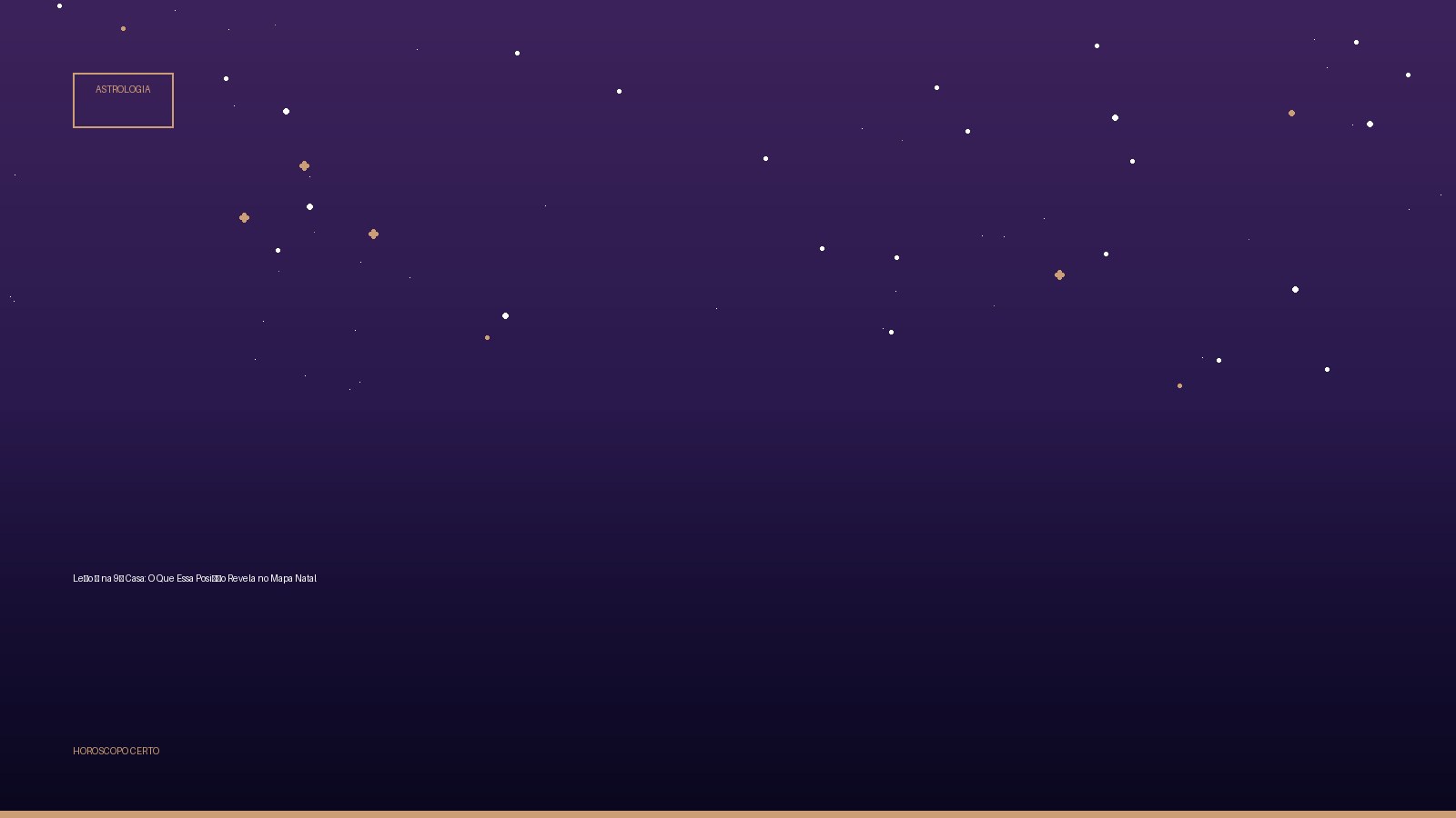 Leão ♌ na 9ª Casa: O Que Essa Posição Revela no Mapa Natal — Astrologia no Horoscopo Certo