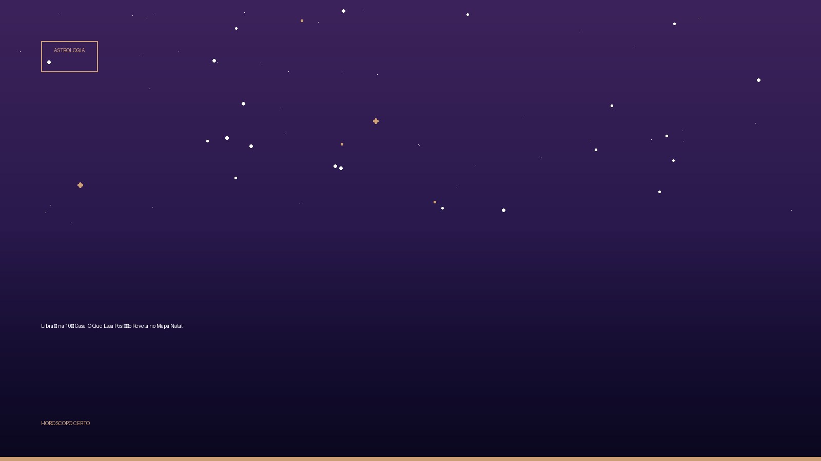 Libra ♎ na 10ª Casa: O Que Essa Posição Revela no Mapa Natal — Astrologia no Horoscopo Certo