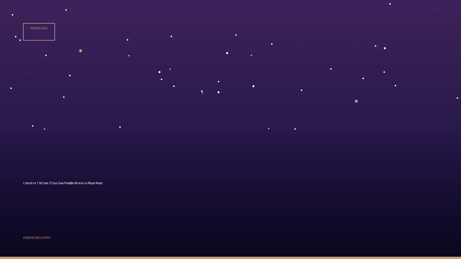 Libra ♎ na 11ª Casa: O Que Essa Posição Revela no Mapa Natal — Astrologia no Horoscopo Certo