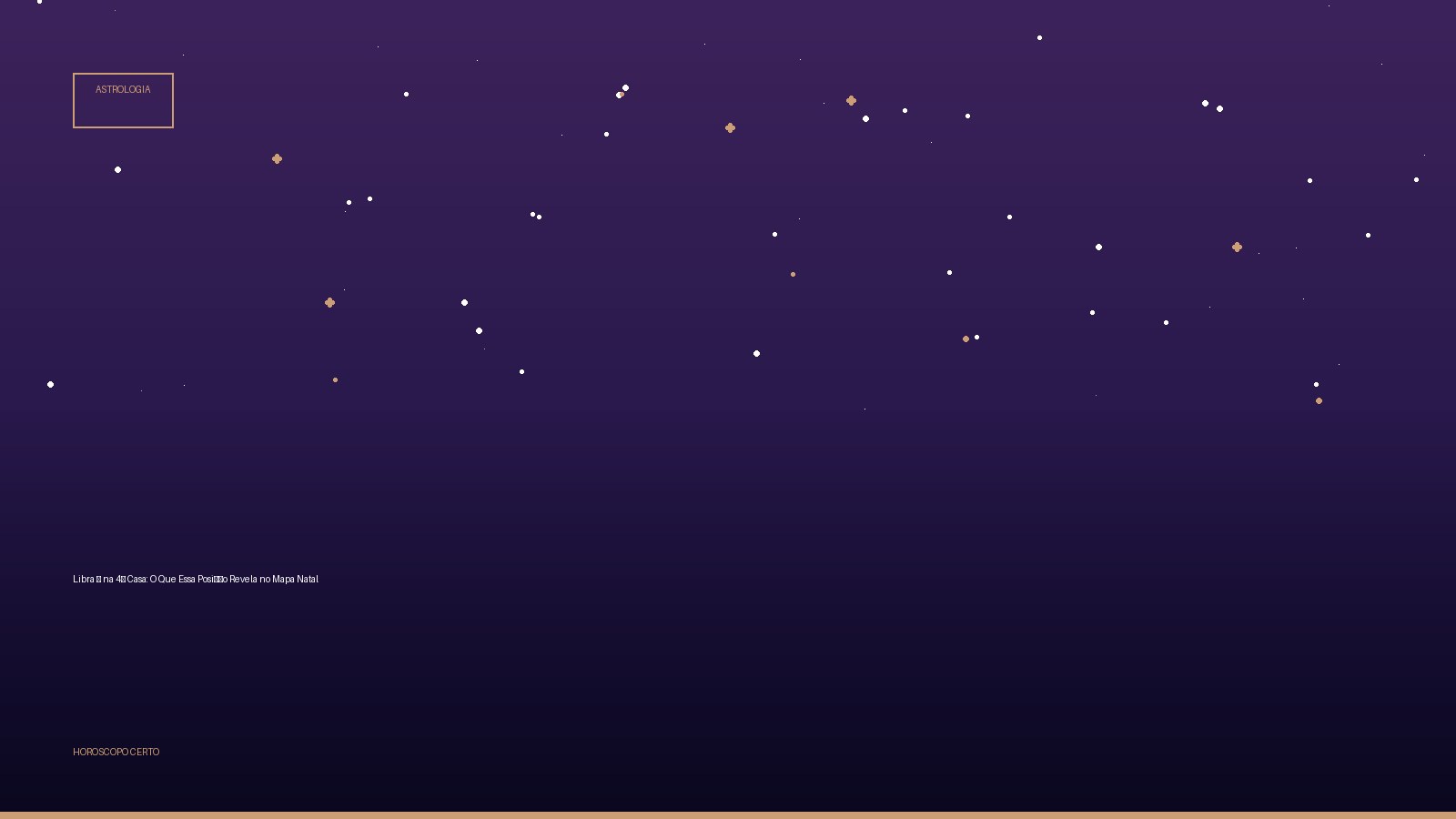 Libra ♎ na 4ª Casa: O Que Essa Posição Revela no Mapa Natal — Astrologia no Horoscopo Certo