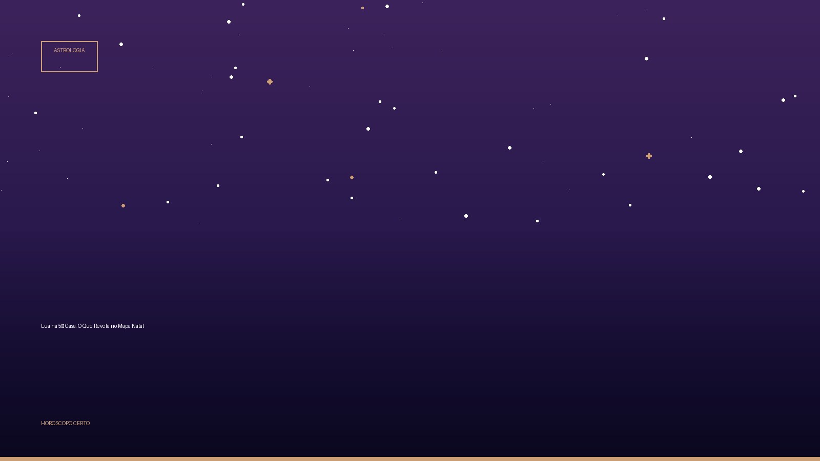 Lua na 5ª Casa: O Que Revela no Mapa Natal — Astrologia no Horoscopo Certo