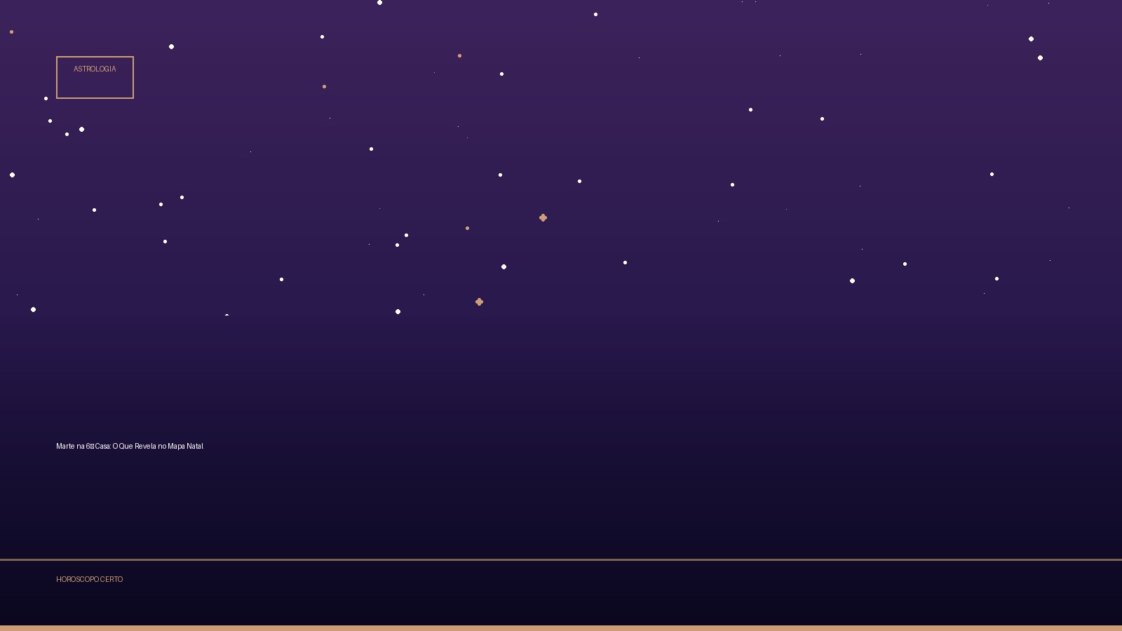 Marte na 6ª Casa: O Que Revela no Mapa Natal — Astrologia no Horoscopo Certo