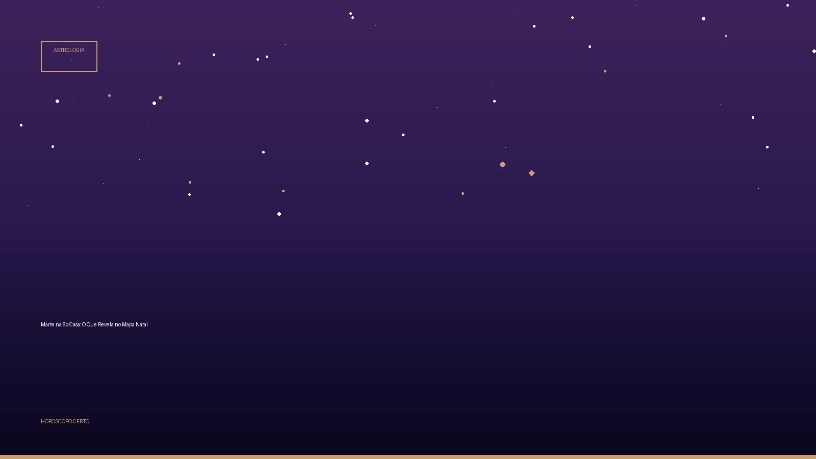 Marte na 8ª Casa: O Que Revela no Mapa Natal — Astrologia no Horoscopo Certo