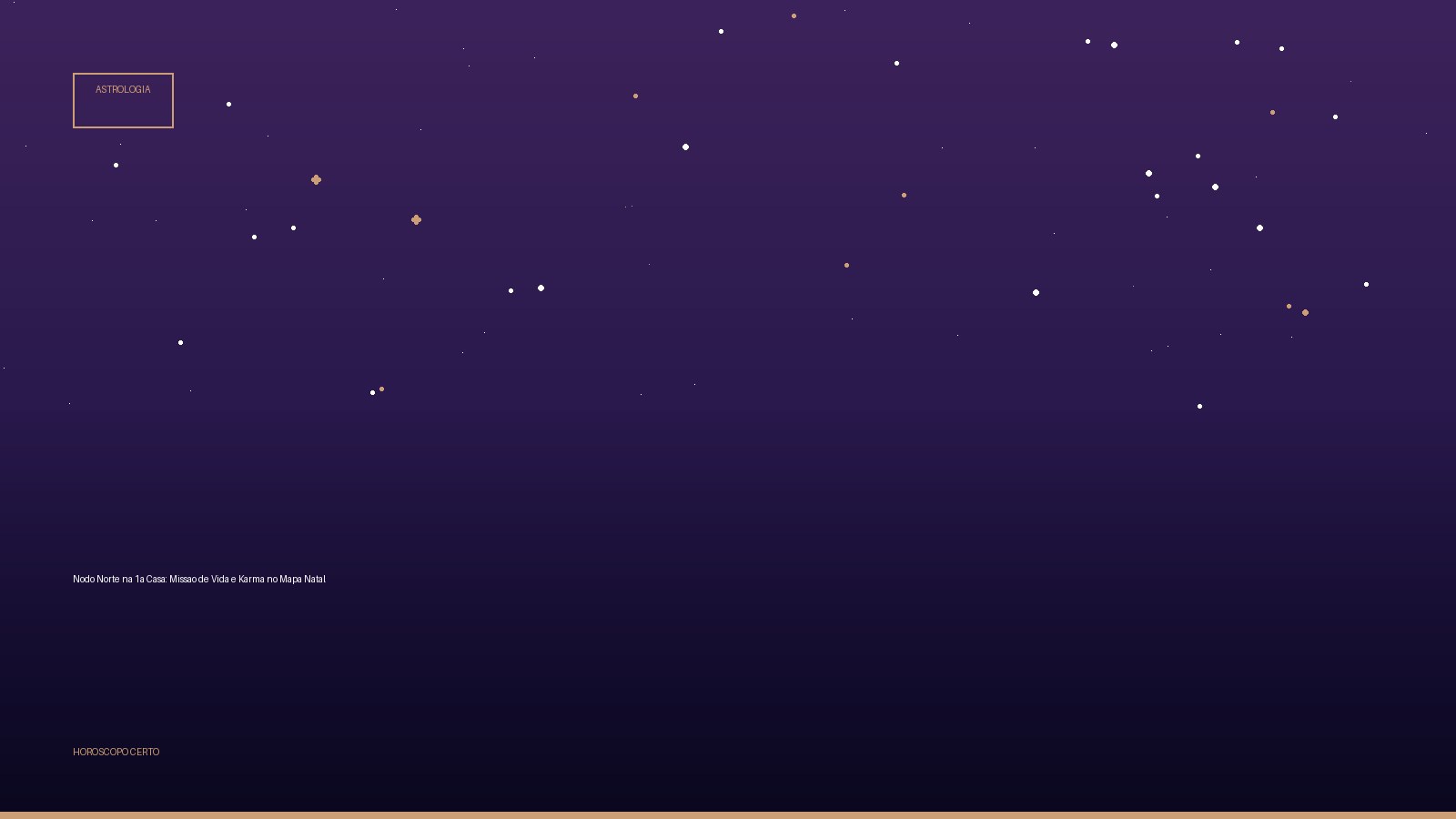 Nodo Norte na 1a Casa: Missao de Vida e Karma no Mapa Natal — Astrologia no Horoscopo Certo