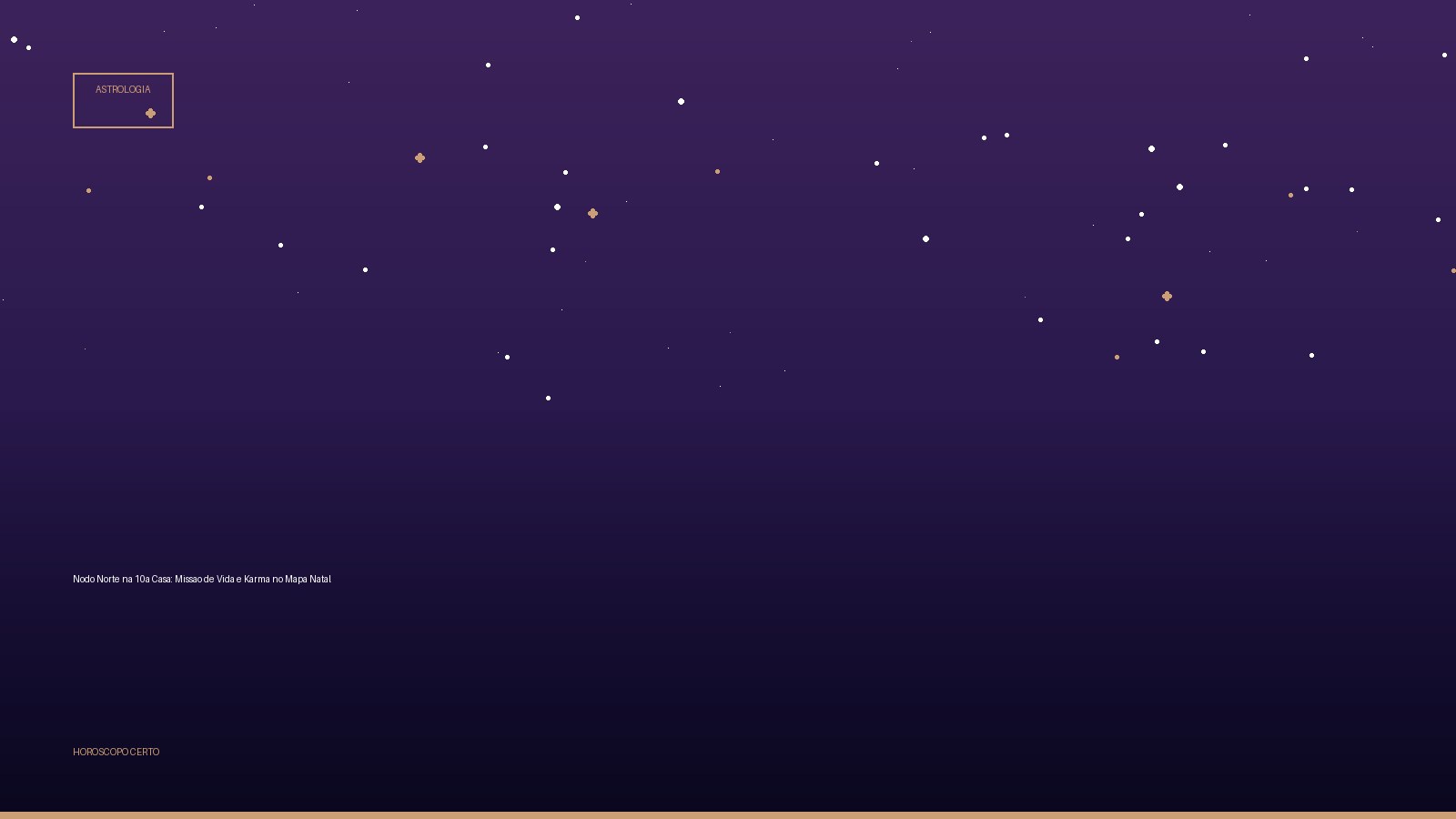 Nodo Norte na 10a Casa: Missao de Vida e Karma no Mapa Natal — Astrologia no Horoscopo Certo