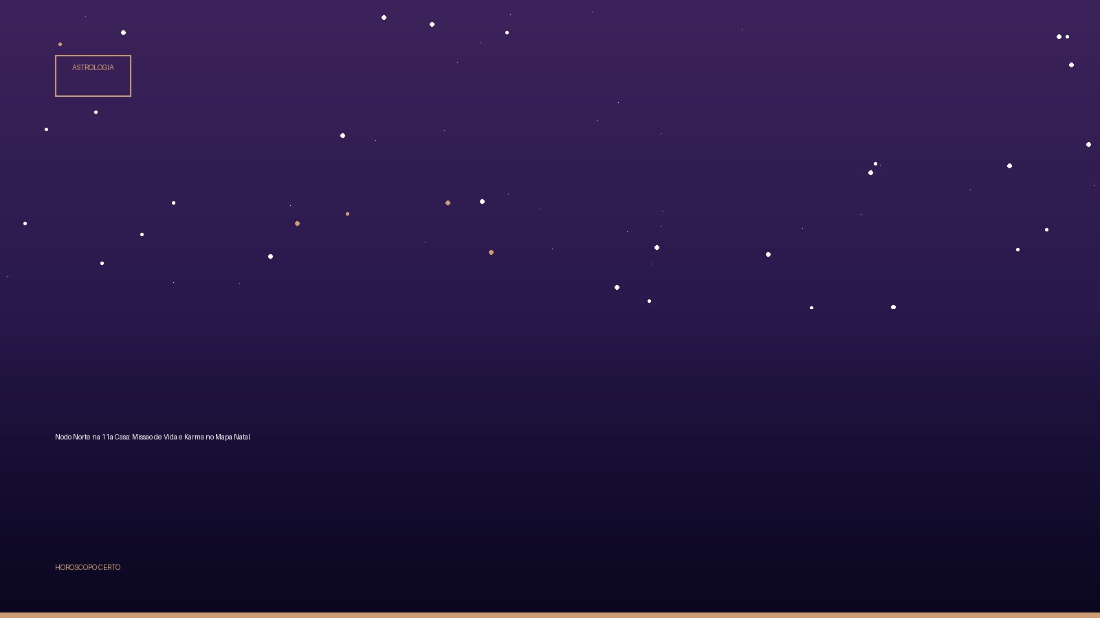 Nodo Norte na 11a Casa: Missao de Vida e Karma no Mapa Natal — Astrologia no Horoscopo Certo