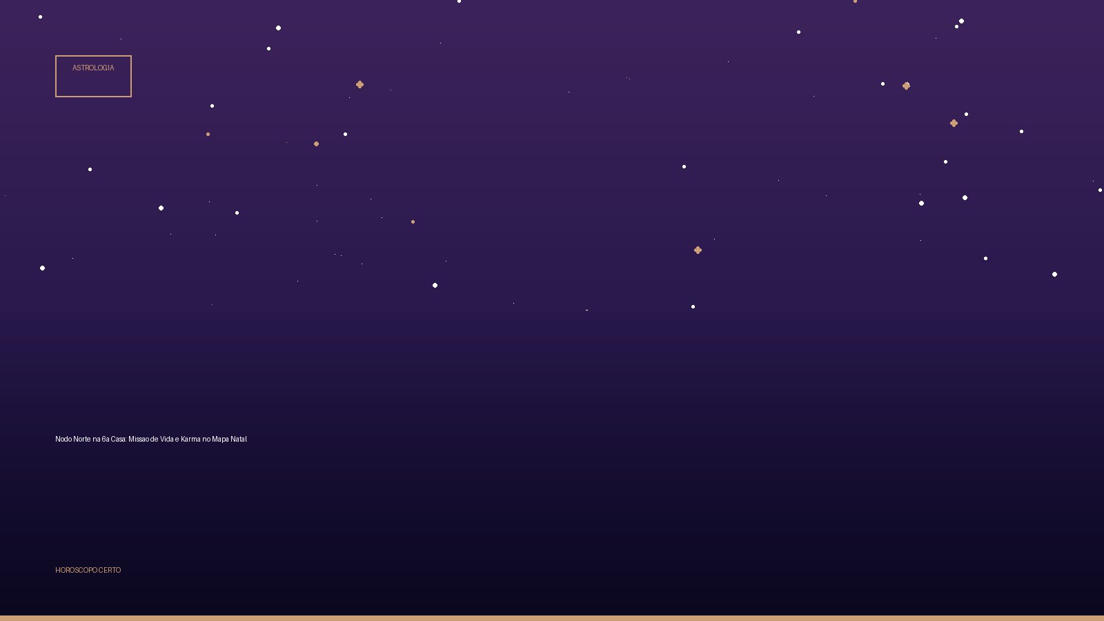 Nodo Norte na 6a Casa: Missao de Vida e Karma no Mapa Natal — Astrologia no Horoscopo Certo