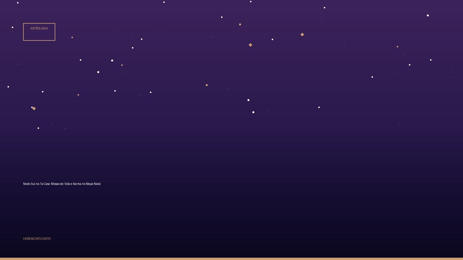 Nodo Sul na 1a Casa: Missao de Vida e Karma no Mapa Natal — Astrologia no Horoscopo Certo