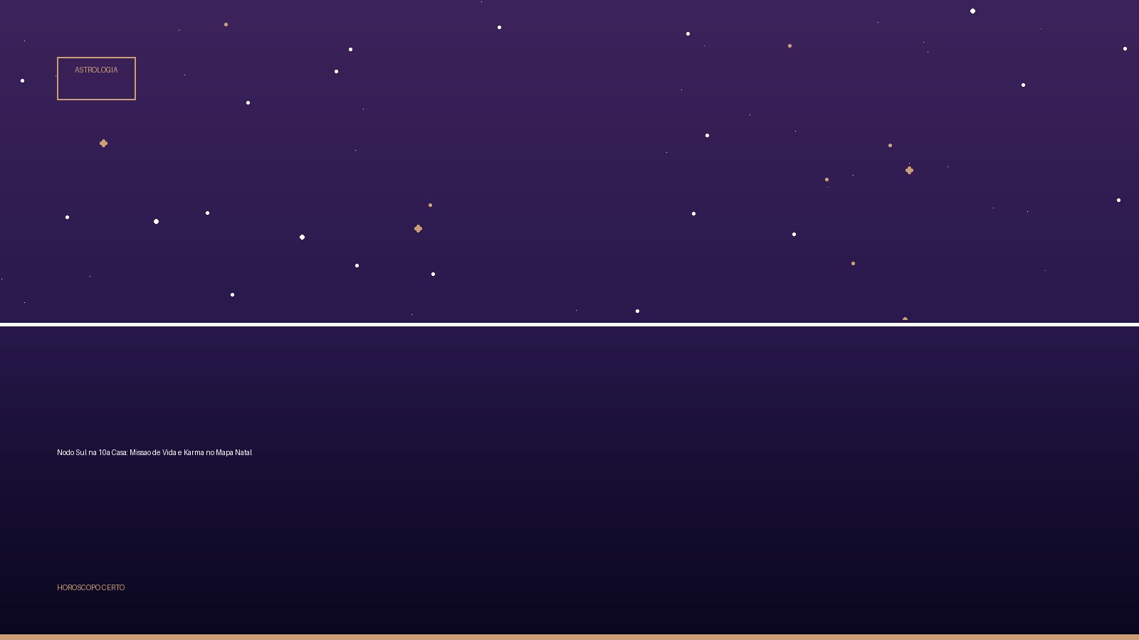 Nodo Sul na 10a Casa: Missao de Vida e Karma no Mapa Natal — Astrologia no Horoscopo Certo