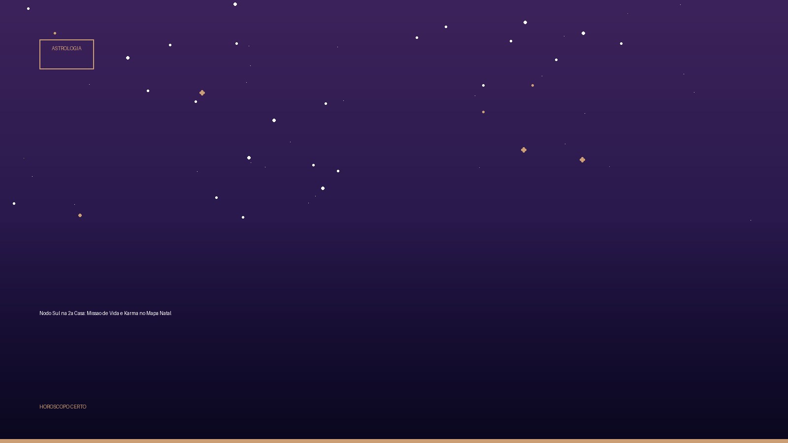 Nodo Sul na 2a Casa: Missao de Vida e Karma no Mapa Natal — Astrologia no Horoscopo Certo