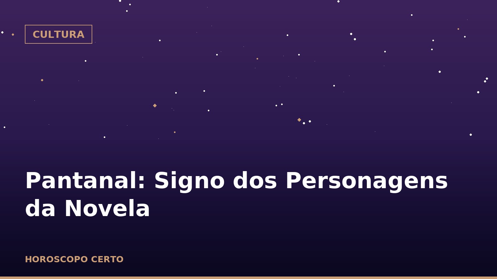Pantanal: Signo dos Personagens da Novela — Cultura no Horoscopo Certo