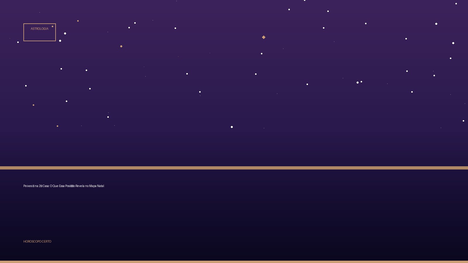 Peixes ♓ na 2ª Casa: O Que Essa Posição Revela no Mapa Natal — Astrologia no Horoscopo Certo