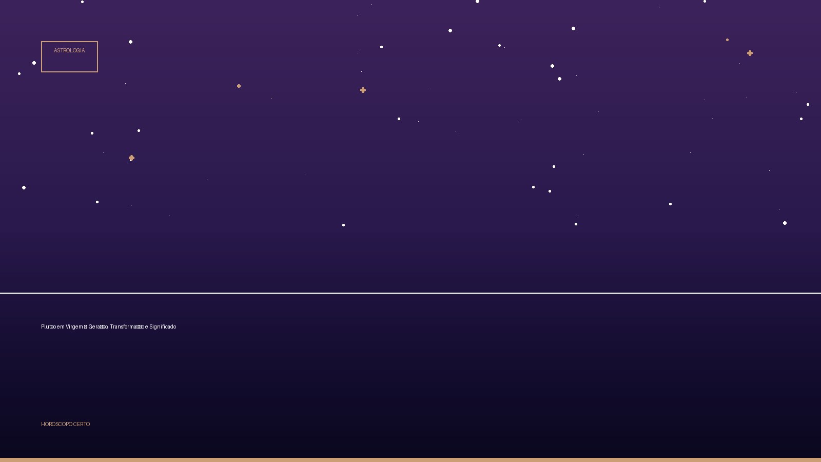Plutão em Virgem ♍: Geração, Transformação e Significado — Astrologia no Horoscopo Certo
