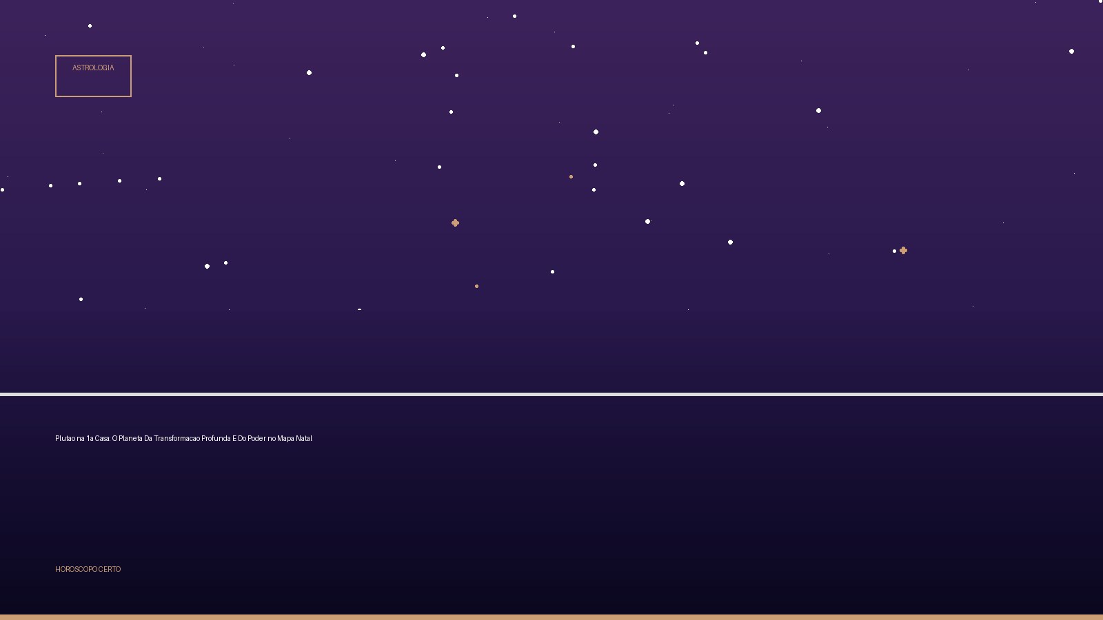Plutao na 1a Casa: O Planeta Da Transformacao Profunda E Do Poder no Mapa Natal — Astrologia no Horoscopo Certo