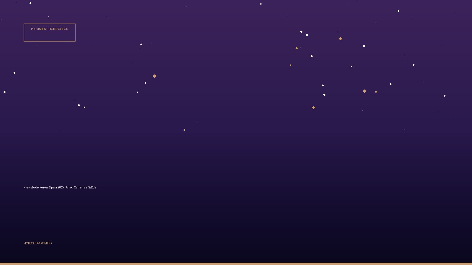 Previsão de Peixes ♓ para 2027: Amor, Carreira e Saúde — Previsões e Horóscopos no Horoscopo Certo