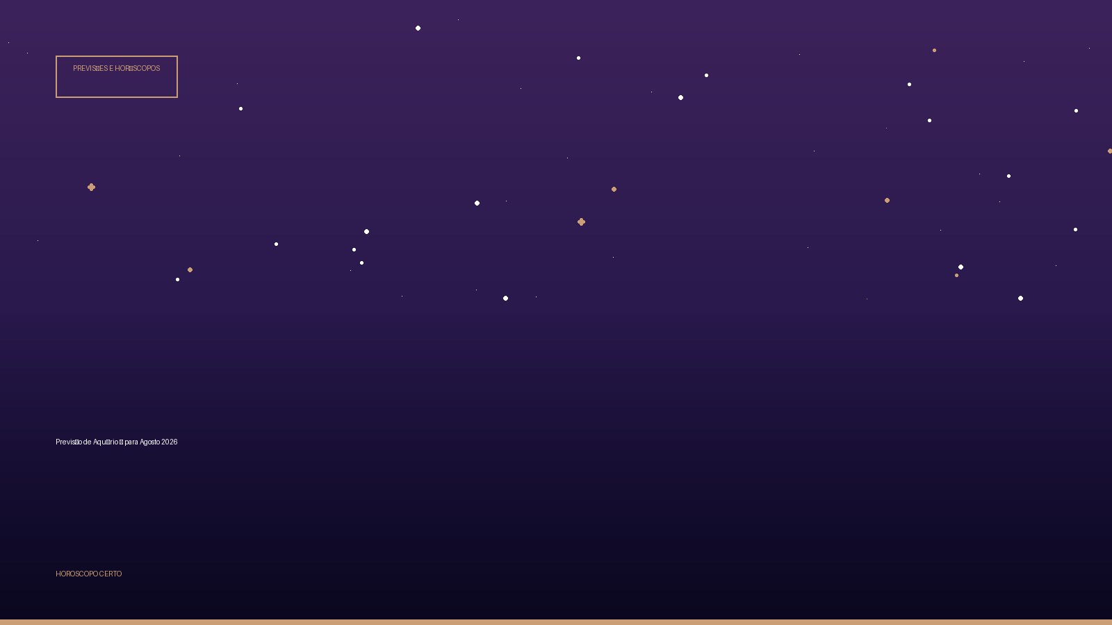 Previsão de Aquário ♒ para Agosto 2026 — Previsões e Horóscopos no Horoscopo Certo