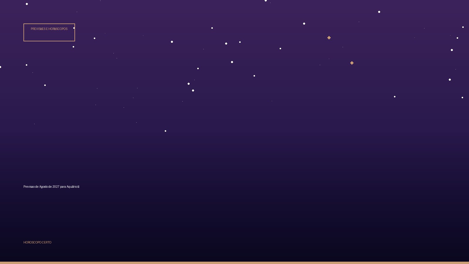 Previsao de Agosto de 2027 para Aquário ♒ — Previsões e Horóscopos no Horoscopo Certo