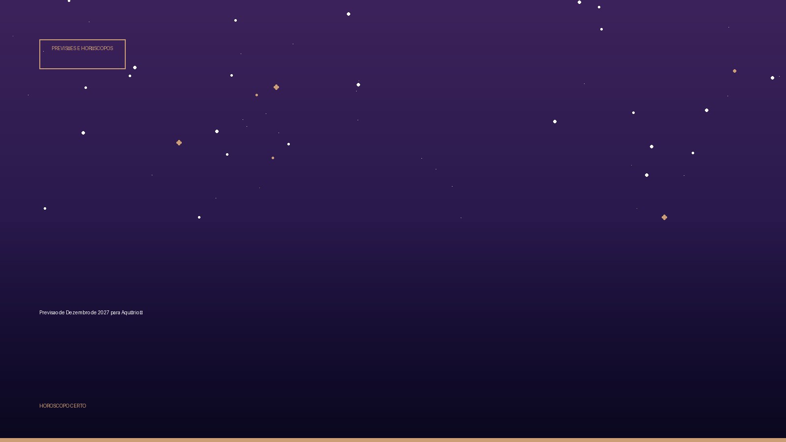 Previsao de Dezembro de 2027 para Aquário ♒ — Previsões e Horóscopos no Horoscopo Certo