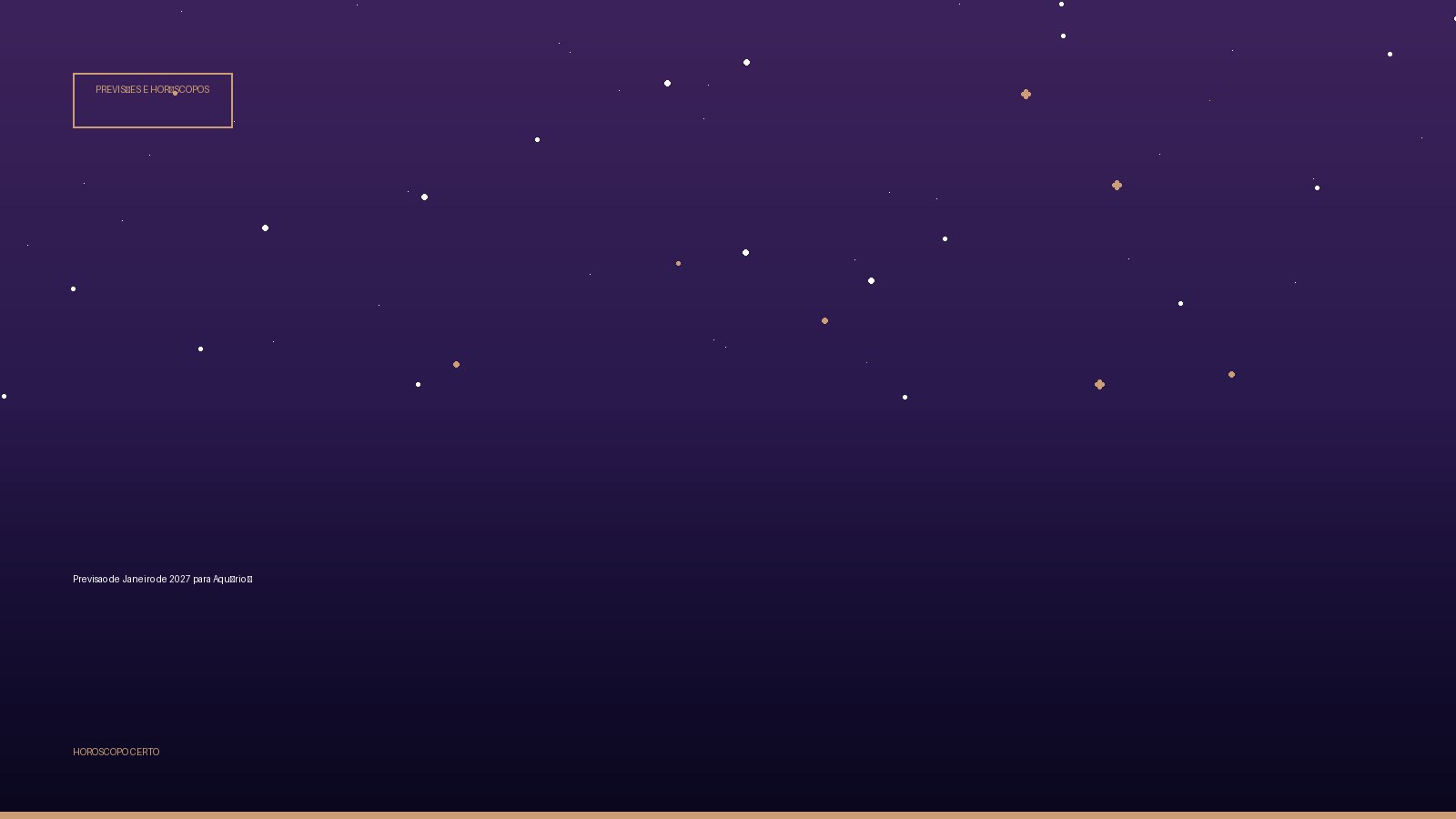 Previsao de Janeiro de 2027 para Aquário ♒ — Previsões e Horóscopos no Horoscopo Certo