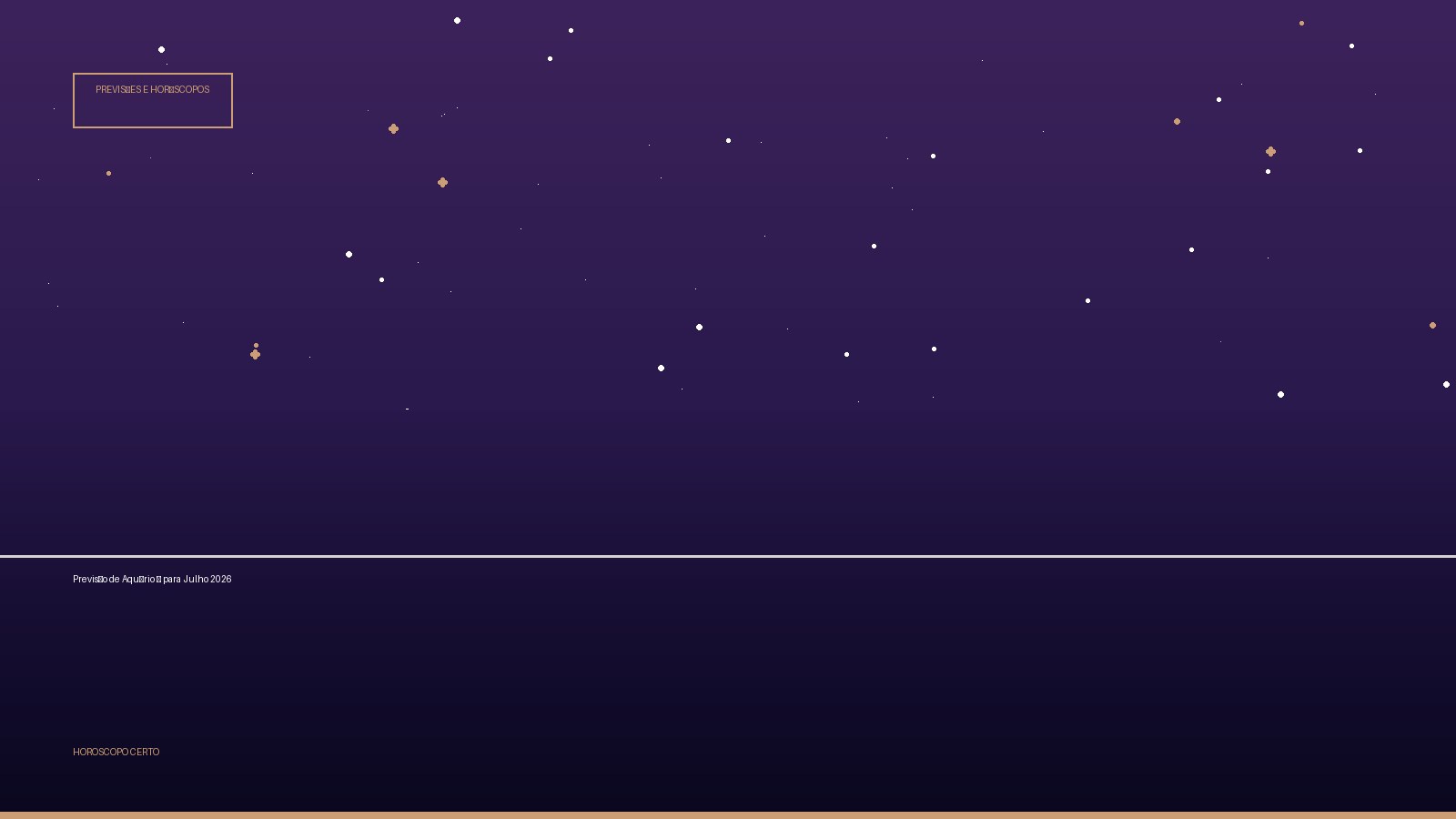 Previsão de Aquário ♒ para Julho 2026 — Previsões e Horóscopos no Horoscopo Certo