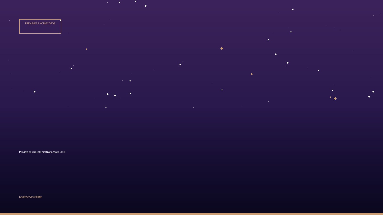 Previsão de Capricórnio ♑ para Agosto 2026 — Previsões e Horóscopos no Horoscopo Certo