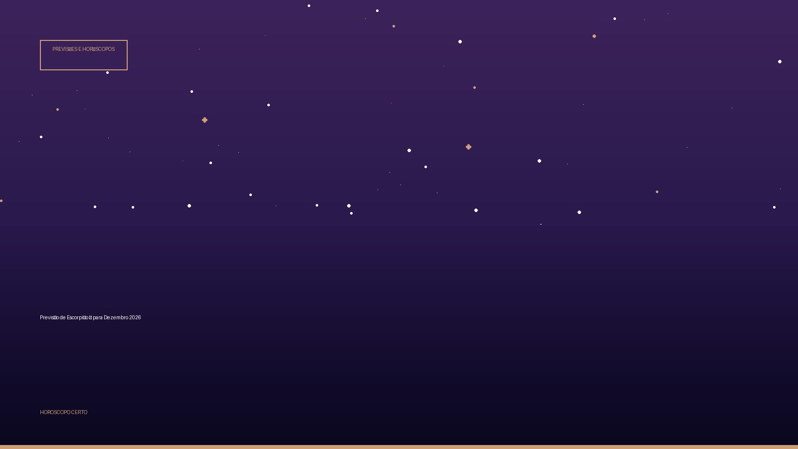 Previsão de Escorpião ♏ para Dezembro 2026 — Previsões e Horóscopos no Horoscopo Certo