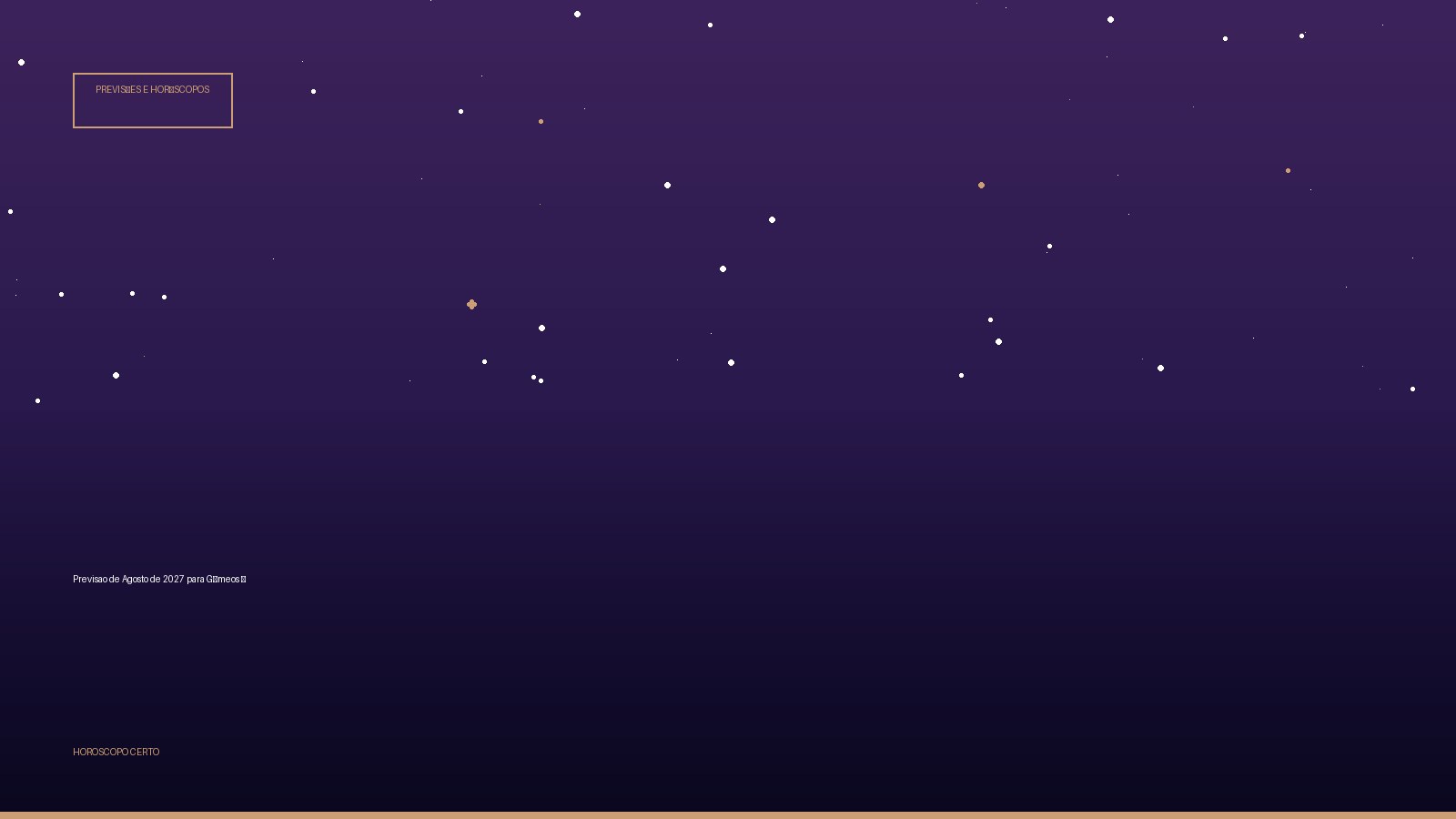 Previsao de Agosto de 2027 para Gêmeos ♊ — Previsões e Horóscopos no Horoscopo Certo