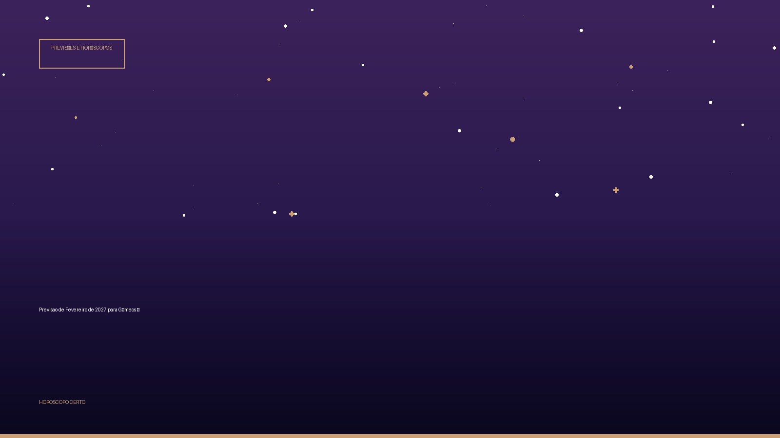 Previsao de Fevereiro de 2027 para Gêmeos ♊ — Previsões e Horóscopos no Horoscopo Certo